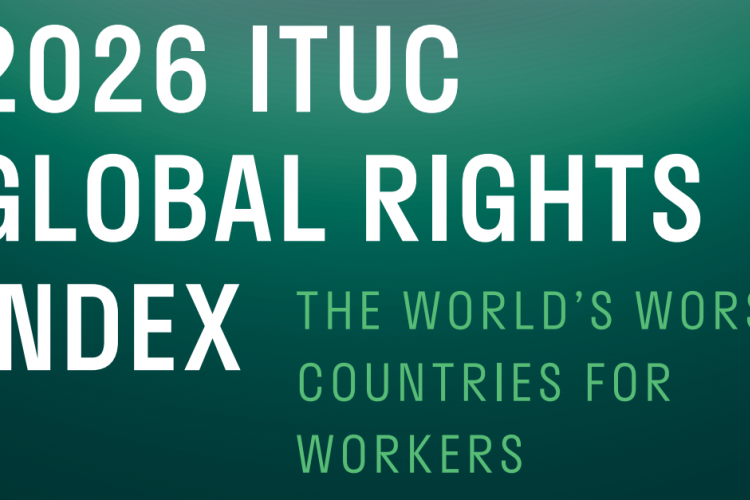 2026 ITUC GLOBAL RIGHTS INDEX 