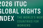 2026 ITUC GLOBAL RIGHTS INDEX 